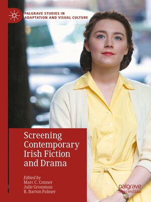 cover image of Screening Contemporary Irish Fiction and Drama